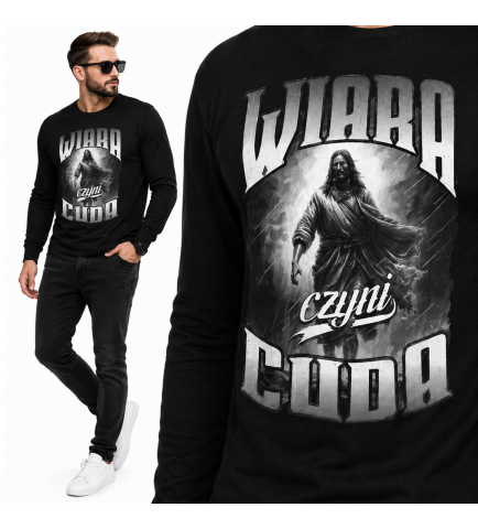 LONGSLEEVE Chrześcijański   WIARA CZYNI CUDA